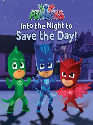cover image of Into the Night to Save the Day!
